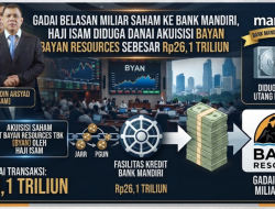 Gadai Belasan Miliar Saham ke Bank Mandiri, Haji Isam Diduga Danai Akuisisi Bayan Resources Sebesar Rp26,1 Triliun